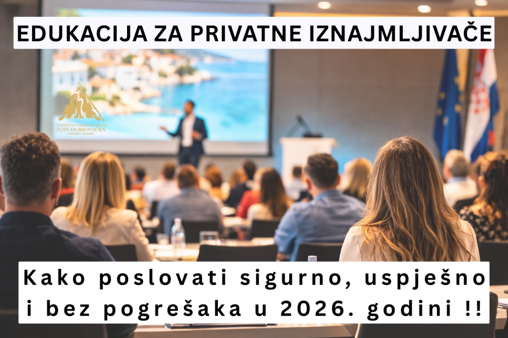 TZO; Edukacija za privatne iznajmljivače "Kako poslovati sigurno, uspje&scaron;no i bez pogre&scaron;aka u 2026. godini"