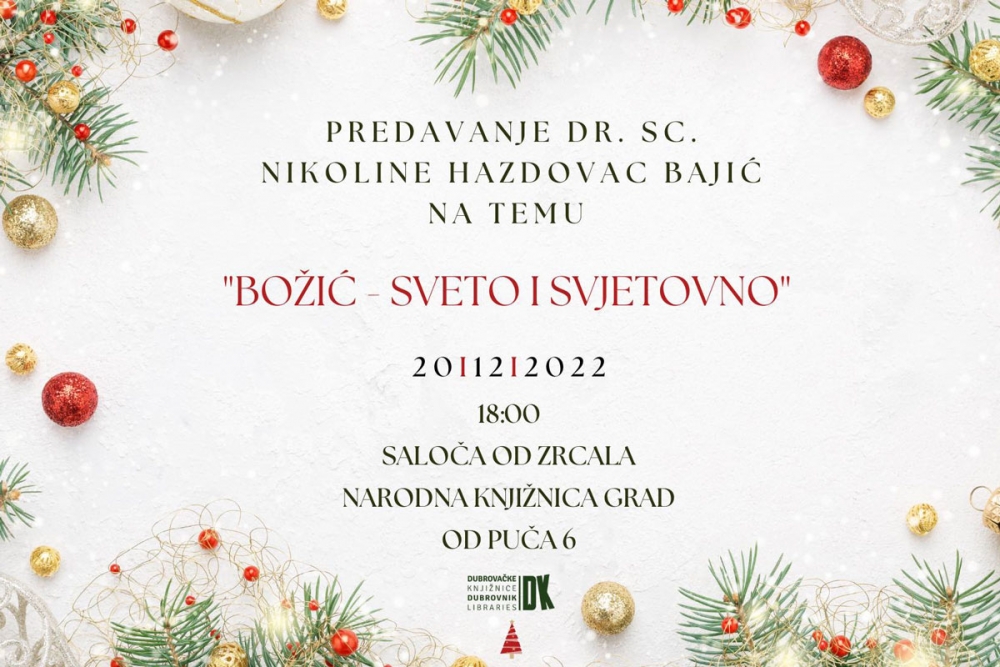 Dubrovačke knjižnice; Predavanje &bdquo;Božić &ndash; sveto i svjetovno&ldquo; u Saloči od zrcala