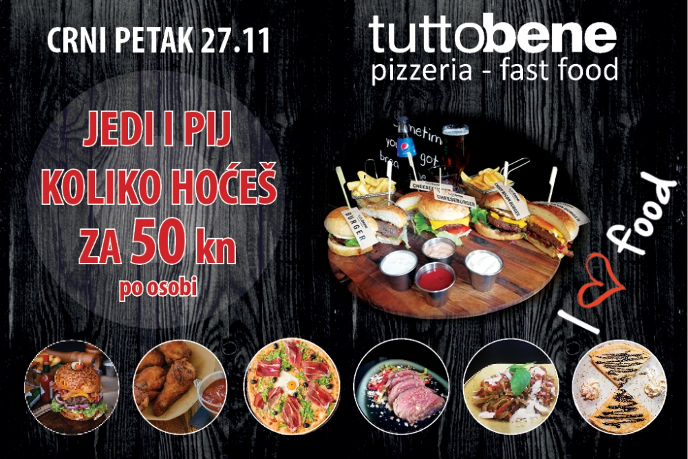 Gdje to ima? Samo danas u Tutto Beneu! Jedite i pijte koliko hoćete - za samo 50 kuna po osobi !!!