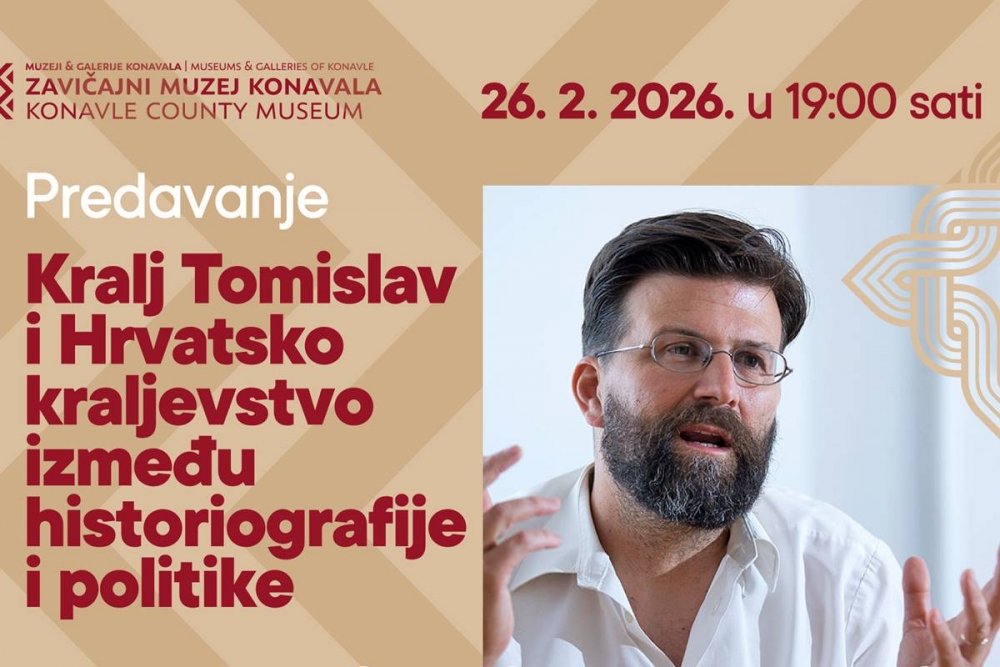 U četvrtak u Čilipima; Predavanje &rdquo;Kralj Tomislav i Hrvatsko kraljevstvo između historiografije i politike&rdquo;